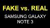 Fake Vs Real Samsung Galaxy Note 3 Comparison