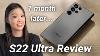 Galaxy S22 Ultra Review The Best Phone Except 1 Month Later