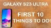 Galaxy S23 Ultra First 10 Things To Do