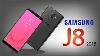 Samsung Galaxy J8 2018 Official Release Date Price Specifications And Features